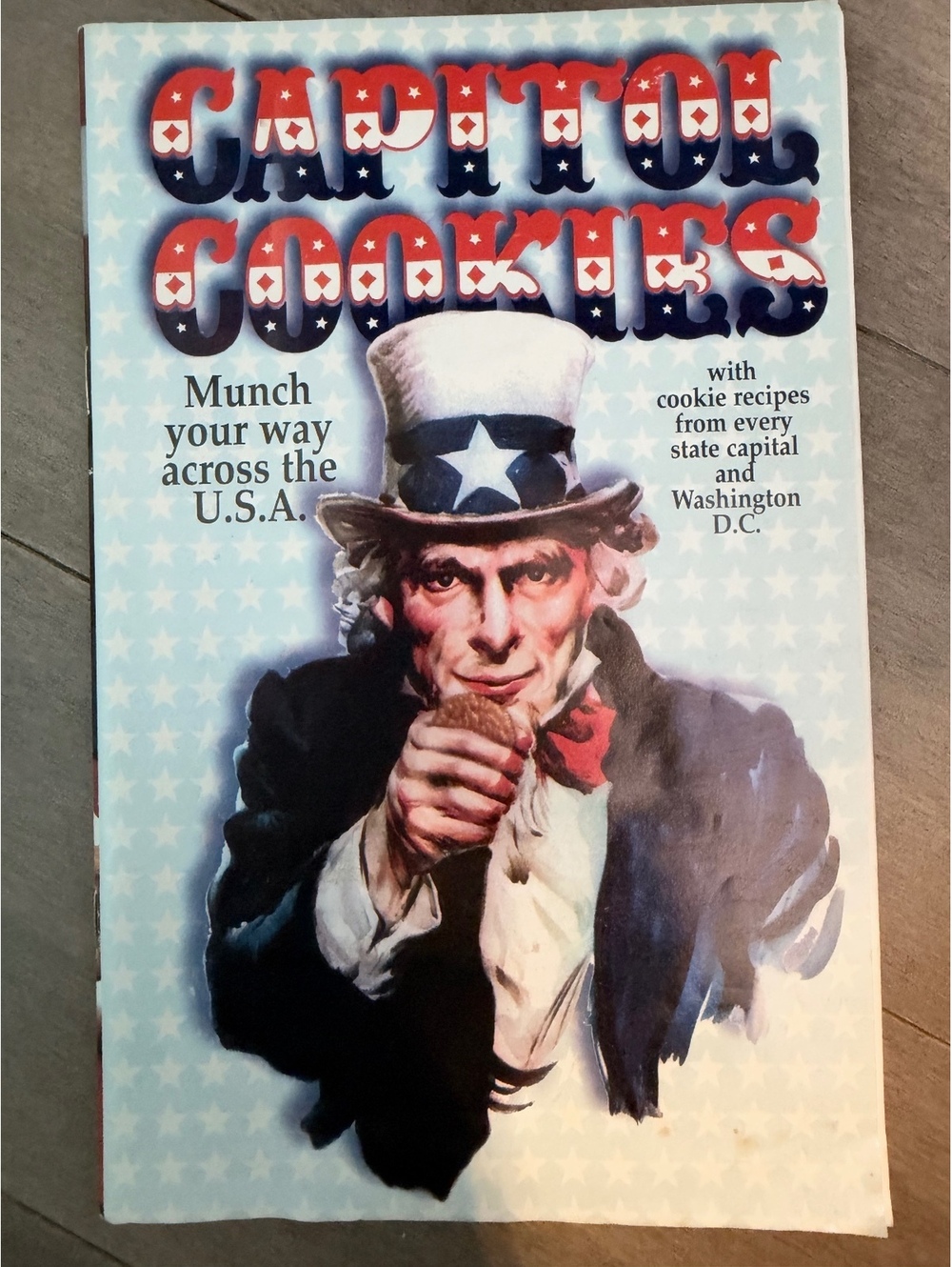 Capitol Cookies Cookbook with Recipes from Every State Capital and Washington D.